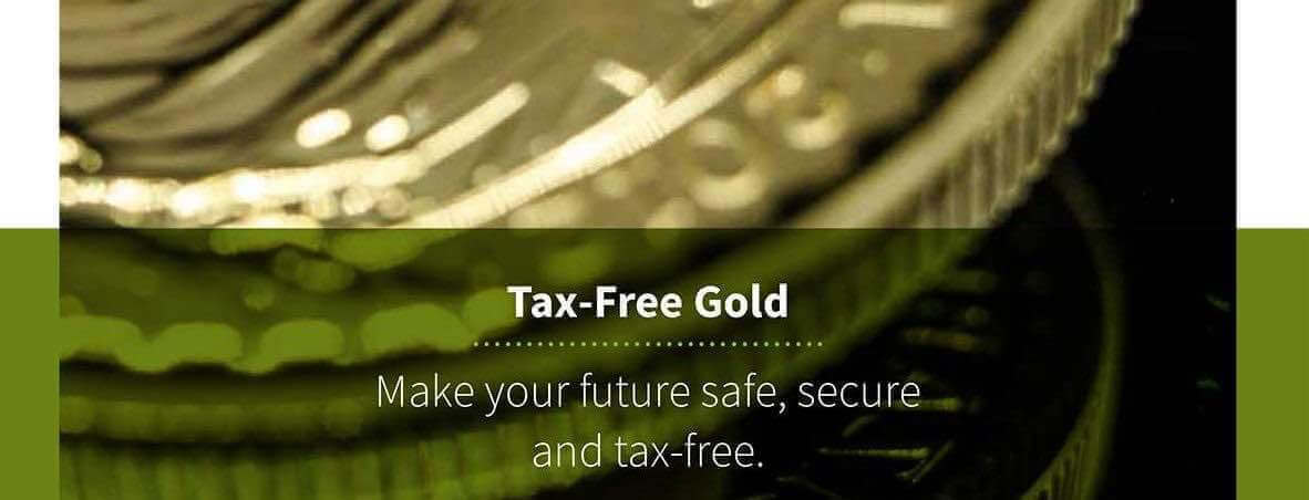 Tax-Free Gold